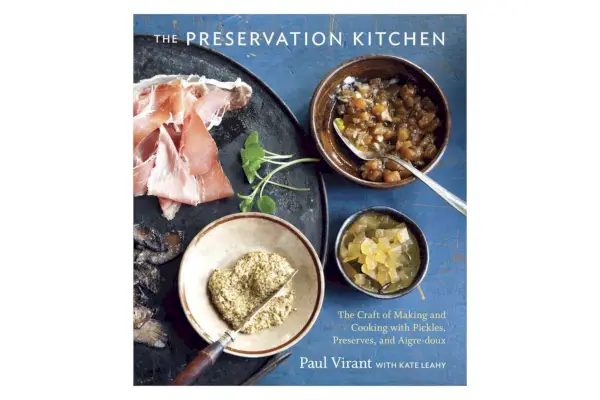 L'art de préparer et de cuisiner avec des cornichons, des conserves et de l'Aigre-doux, par Paul Virant et Kate Leahy