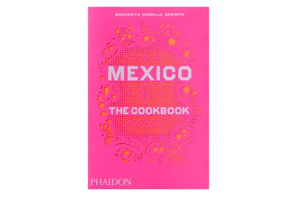 Mexique : le livre de recettes de Margarita Carrillo Arronte
