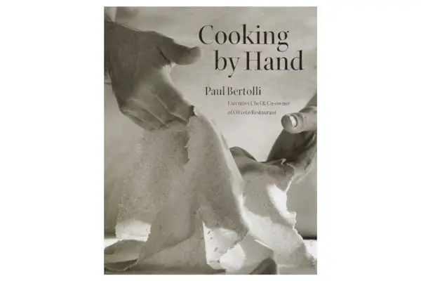Cuisiner à la main, par Paul Bertolli