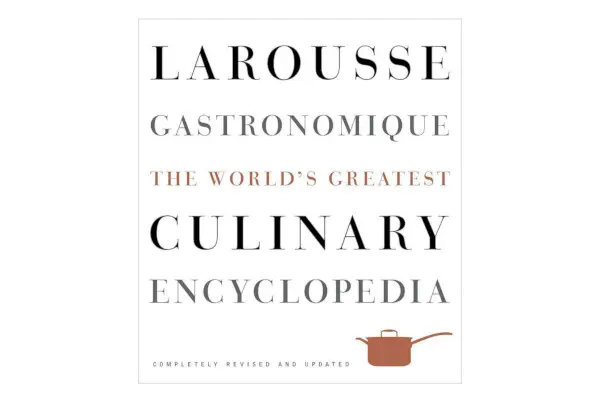 Larousse Gastronomique The World